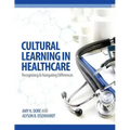 Cultural Learning in Healthcare: Recognizing and Managing Differences
