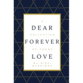 Dear Forever Love: A Collection of Poems