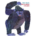 de la Cabeza a Los Pies: From Head to Toe (Spanish Edition) = From Head to Toe