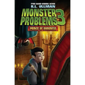 Monster Problems 3: Prince of Dorkness