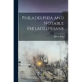 Philadelphia and Notable Philadelphians