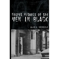 Secret Rituals of the Men in Black