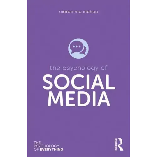 The Psychology of Social Media