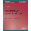 Nanotechnology, Lessons from Nature: Discoveries, Research and Applications
