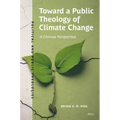 Toward a Public Theology of Climate Change: A Chinese Perspective