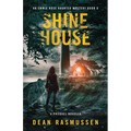 Shine House: An Emmie Rose Haunted Mystery Book 0: A Prequel Novella