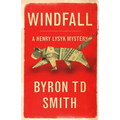 Windfall: A Henry Lysyk Mystery