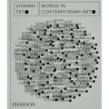 Vitamin Txt: Words in Contemporary Art