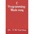 C Programming: Made easy