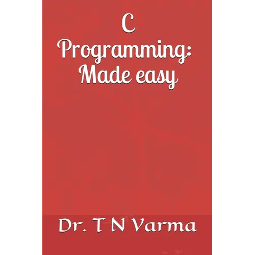 C Programming: Made easy