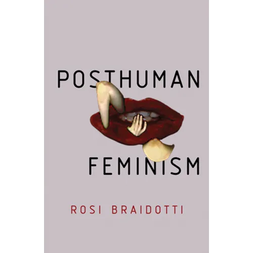 Posthuman Feminism