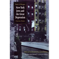 New York Jews and Great Depression: Uncertain Promise