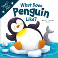 What Does Penguin Like? (Touch & Feel): Touch & Feel Board Book