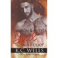 Damon & Pete: Spiel mit dem Feuer