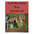 Arab-Byzantine War, 629-644 AD