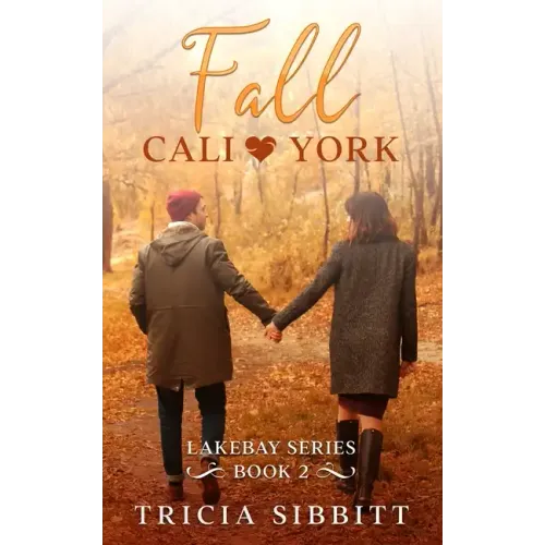 Fall Cali & York: Lakebay series book 2
