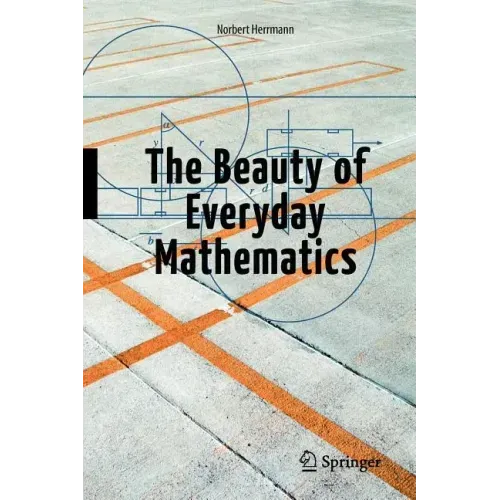 The Beauty of Everyday Mathematics