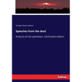 Speeches from the dock: Protests of Irish patriotism. 23rd Dublin Edition