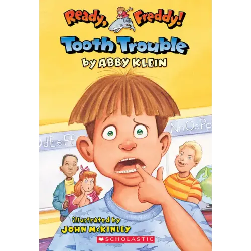 Tooth Trouble (Ready, Freddy! #1): Volume 1