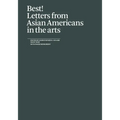 Best!: Letters from Asian Americans in the Arts