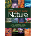 National Geographic Illustrated Guide to Nature: From Your Back Door to the Great Outdoors