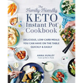 The Family-Friendly Keto Instant Pot Cookbook: Delicious, Low-Carb Meals You Can Have on the Table Quickly & Easily