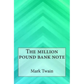 The Million Pound Bank Note