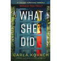What She Did: A gripping crime thriller with a jaw-dropping twist
