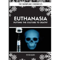 Euthanasia: Putting the Culture to Death?