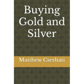 Buying Gold and Silver