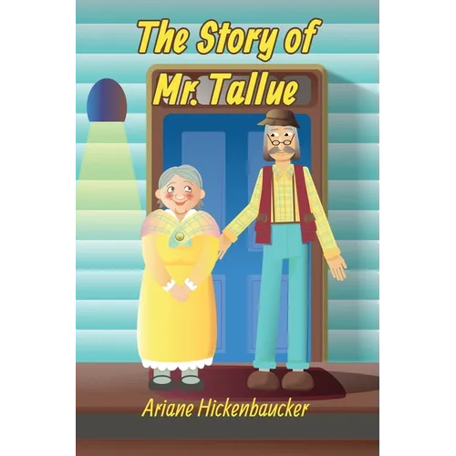 The Story of Mr. Tallue