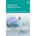 Literacy for Digital Futures: Mind, Body, Text