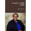Caregiver, TAKE CARE