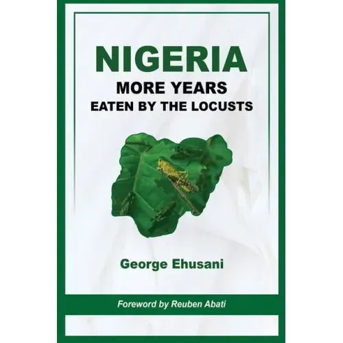 Nigeria: More Years Eaten By the Locusts