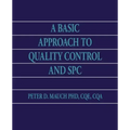 A Basic Approach to Quality Control and SPC