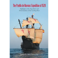 The Pánfilo de Narváez Expedition of 1528: Highlights of the Expedition and Determination of the Landing Place