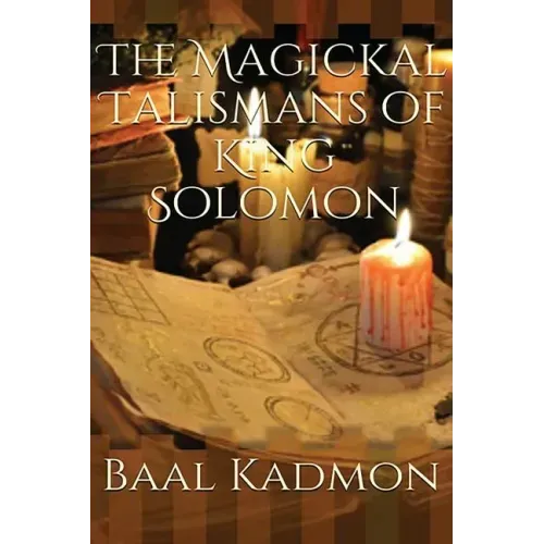 The Magickal Talismans of King Solomon