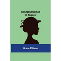 An Englishwoman in Angora