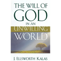 The Will of God in an Unwilling World