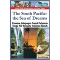 The South Pacific - the Sea of Dreams: Panama - Galapagos - French Polynesia - Tonga - Fiji - Vanuatu - Solomon Islands