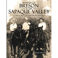 Pioneers of Bryson & the Sapaque Valley: A History of Early Pioneers
