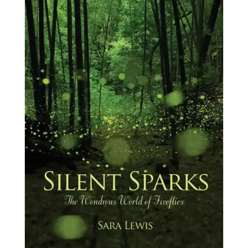 Silent Sparks: The Wondrous World of Fireflies