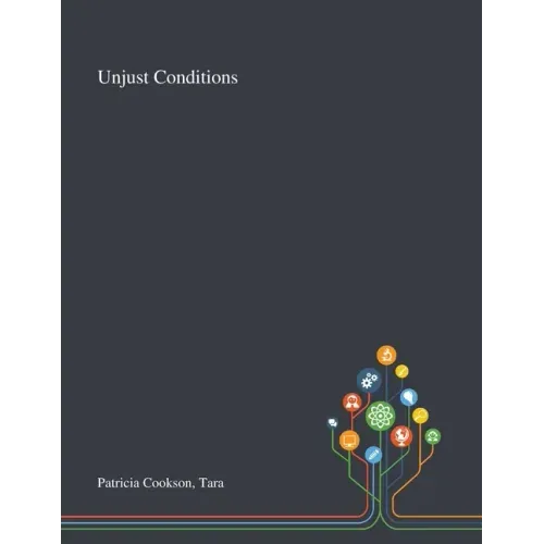 Unjust Conditions