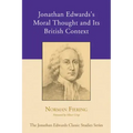 Jonathan Edwards's Moral Thought and Its British Context
