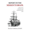 Report on the Mission to Brazil