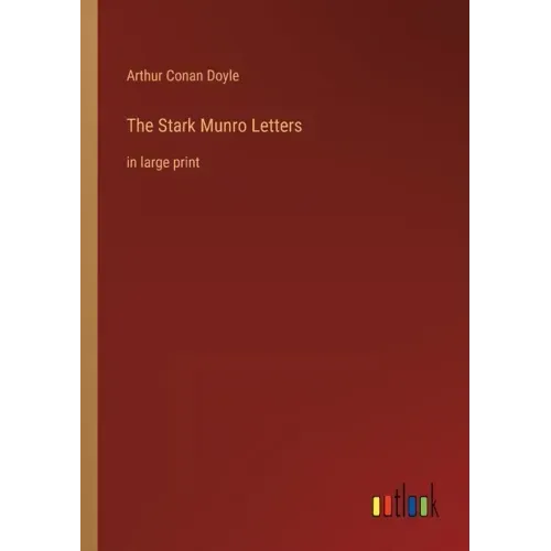 The Stark Munro Letters: in large print