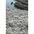 True Christianity: Book One