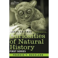 Curiosities of Natural History, in Four Volumes: First Series