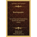 Brachygraphy: Or an Easy and Compendious System of Shorthand (1835)