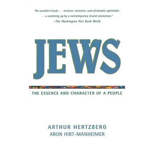 Jews: The Essence and Character of a People